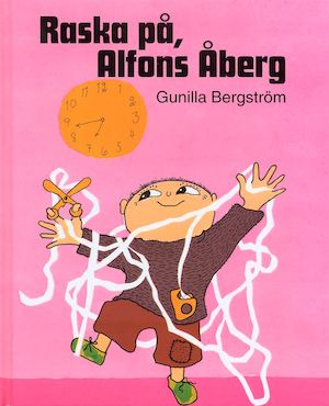 Raska på, Alfons Åberg / av Gunilla Bergström