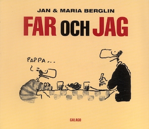 Far och jag : serier / av Jan & Maria Berglin