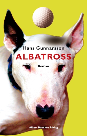 Albatross : roman / Hans Gunnarsson