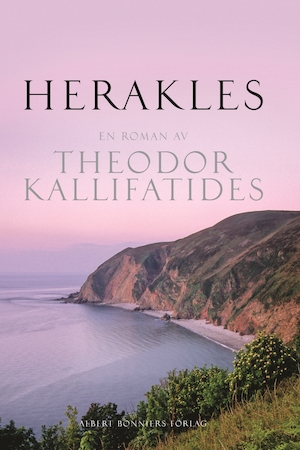 Herakles : en roman / av Theodor Kallifatides