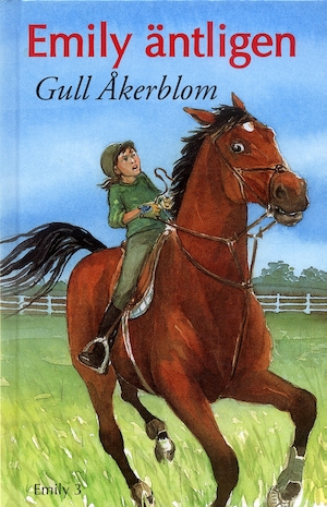 Emily - äntligen : tredje boken om Emily och Blitzen / Gull Åkerblom ; teckningar av Karin Södergren