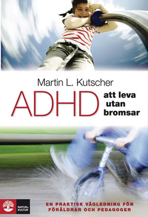 ADHD - att leva utan bromsar