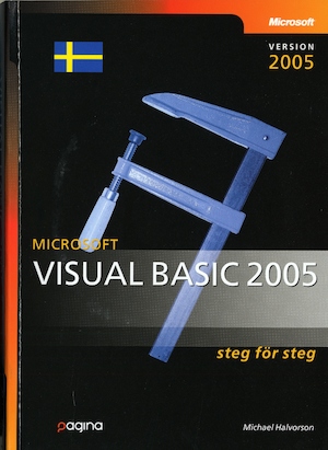 Microsoft Visual Basic 2005 steg för steg / Michael Halvorson ; [översättning: Richard Gustafsson]