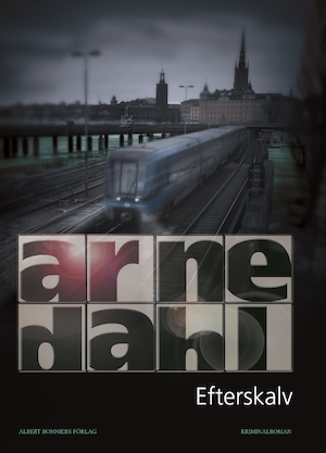 Efterskalv : kriminalroman / Arne Dahl