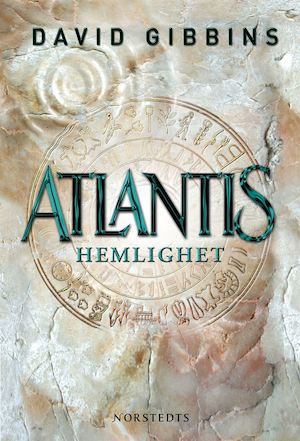 Atlantis hemlighet : historiens största gåta på väg att lösas / David Gibbins ; översättning: Björn Linné