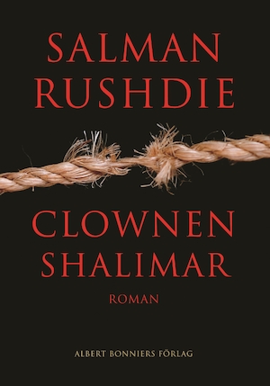 Clownen Shalimar / Salman Rushdie ; översättning av Hans Berggren