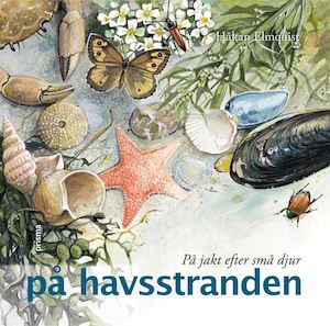 På jakt efter små djur på havsstranden / Håkan Elmquist ; [översättning: Håkan och Kicki Elmquist ; illustrationer: Peter Nielsen ...]