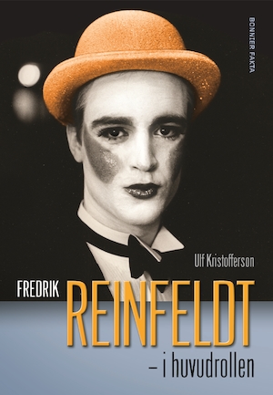 Fredrik Reinfeldt - i huvudrollen / Ulf Kristofferson
