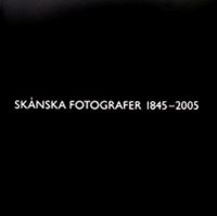 Skånska fotografer 1845-2005