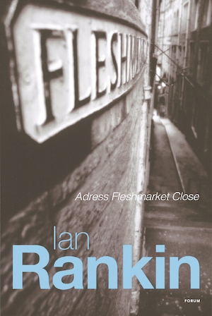 Adress Fleshmarket Close / Ian Rankin ; översättning: Hans Lindeberg