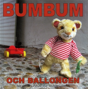 Bumbum och ballongen / Ann-Christine Magnusson
