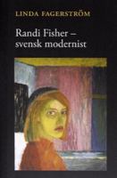 Randi Fisher - svensk modernist / Linda Fagerström