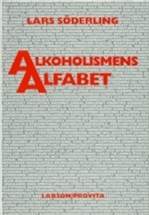 Alkoholismens alfabet / Lars Söderling