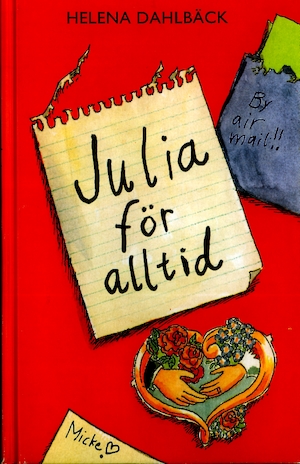 Julia för alltid / Helena Dahlbäck ; teckningar av Erika Eklund