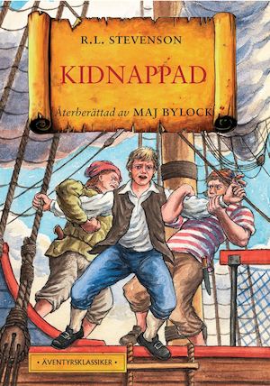 Kidnappad / Robert Louis Stevenson ; återberättad av Maj Bylock ; illustrationer av Odd Sandberg