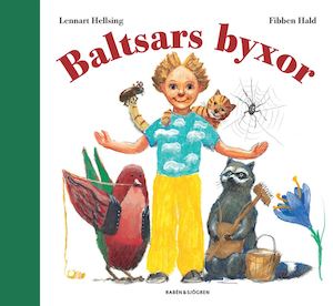Baltsars byxor / Lennart Hellsing & Fibben Hald