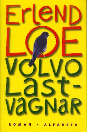 Volvo Lastvagnar : roman / Erlend Loe ; översättning: Lotta Eklund