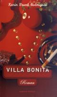 Villa Bonita / Karin Brunk Holmqvist