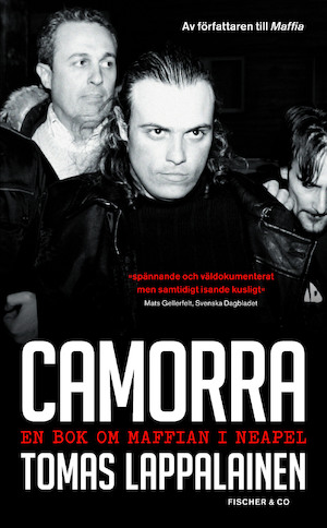 Camorra : en bok om maffian i Neapel / Tomas Lappalainen