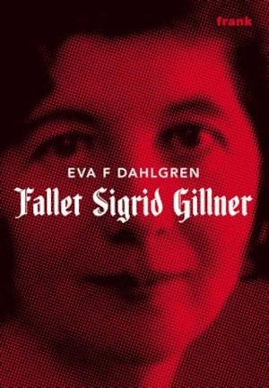 Fallet Sigrid Gillner / Eva F. Dahlgren