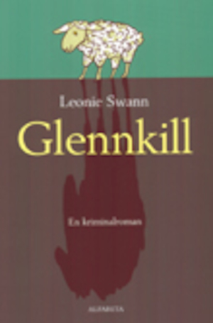 Glennkill : en kriminalroman / Leonie Swann ; översättning: Karin Nyman