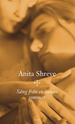 Sång från en annan sommar : en kärleksroman / Anita Shreve ; översättning: Marie Rhodin