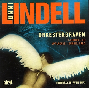Orkestergraven [Ljudupptagning] / Unni Lindell ; översättning: Margareta Järnebrand