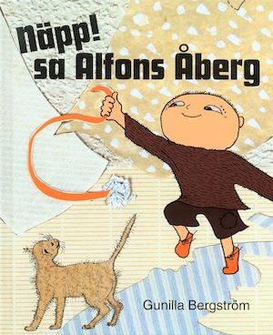 Näpp! sa Alfons Åberg / Gunilla Bergström