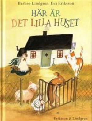 Här är det lilla huset / Barbro Lindgren, Eva Eriksson