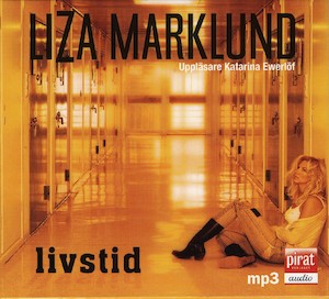 Livstid [Ljudupptagning] / Liza Marklund