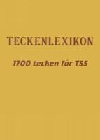 Teckenlexikon : 1.700 tecken för TSS och teckenspråk / [fotografer: Mikael Lindström, Bengt Mattsson]