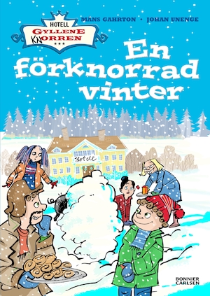 En förknorrad vinter / Måns Gahrton, Johan Unenge