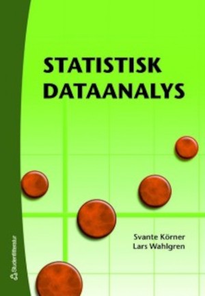 Statistisk dataanalys / Svante Körner, Lars Wahlgren