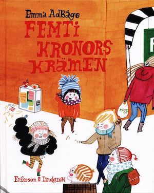 Femtikronorskrämen / Emma Adbåge