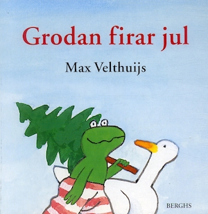 Grodan firar jul / Max Velthuijs ; [översättning: Gun-Britt Sundström]