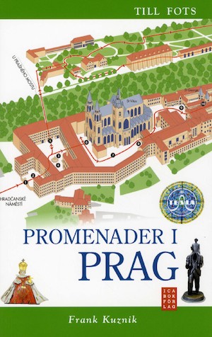 Promenader i Prag / Frank Kuznik ; översättning: Ulla-Märta Westerstål ; [fotografier: Frank Kuznik och Futaba Tanaka]