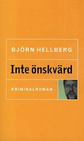 Inte önskvärd / Björn Hellberg