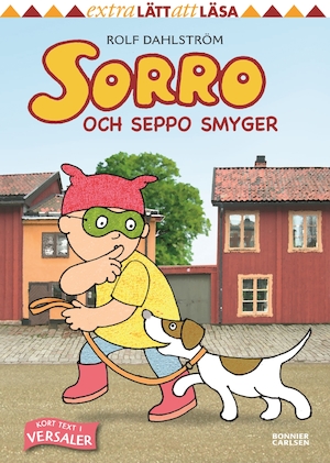 Sorro och Seppo smyger / text och bild: Rolf Dahlström