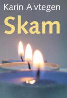 Skam / Karin Alvtegen