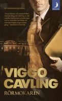 Rörmokaren : [en politisk thriller] / Viggo Cavling