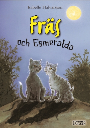 Fräs och Esmeralda / Isabelle Halvarsson ; illustrationer av Margareta Nordqvist