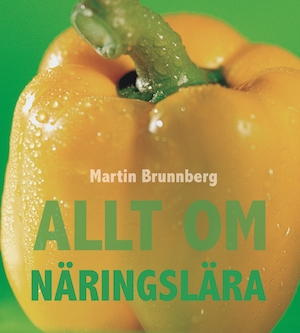 Allt om näringslära / Martin Brunnberg