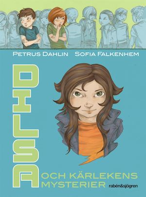 Dilsa och kärlekens mysterier / Petrus Dahlin & Sofia Falkenhem