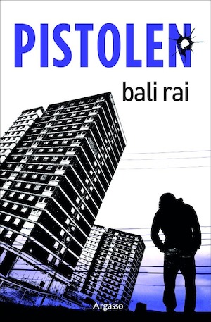Pistolen / Bali Rai ; översättning: Helena Olsson
