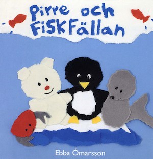 Pirre och fiskfällan / Ebba Ómarsson
