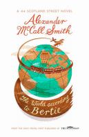 The world according to Bertie : a 44 Scotland Street novel / Alexander McCall Smith ; illustrated by Iain McIntosh
