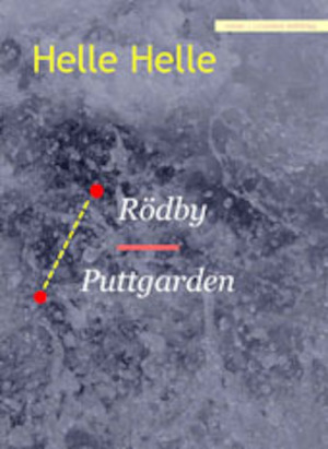 Rödby-Puttgarden / Helle Helle ; översättning: Håkan Järvå