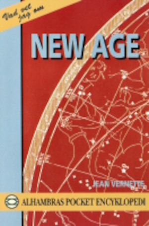 New age / Jean Vernette ; översättning från franskan av C. G. Liungman