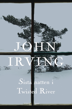Sista natten i Twisted River / John Irving ; till svenska av Olov Hyllienmark