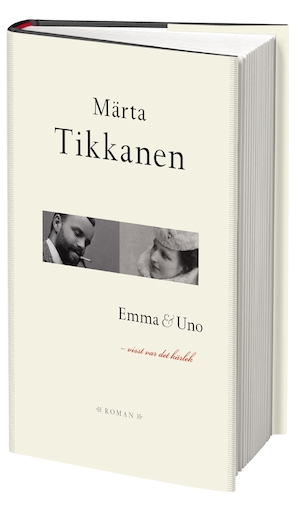 Emma & Uno : visst var det kärlek / Märta Tikkanen
